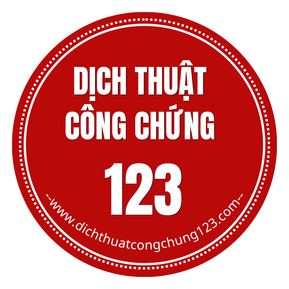 Văn phòng dịch thuật công chứng 123 địa chỉ uy tín để dịch thuật công chứng
